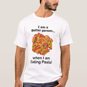 Pasta Makes Me Better Funny Pasta Lover T-Shirt