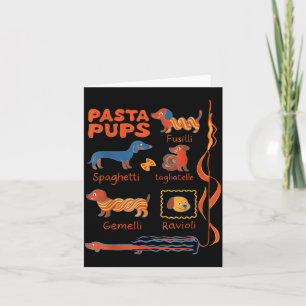Pasta P Dog Funny Dachshund Dog Pasta Foodie Dog S Card