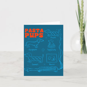 Pasta P Funny Dachshund Wiener Dog Pasta Foodie Do Card