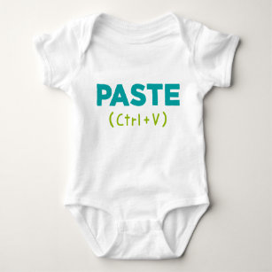 PASTE (Ctrl+V) Copy & Paste Baby Bodysuit