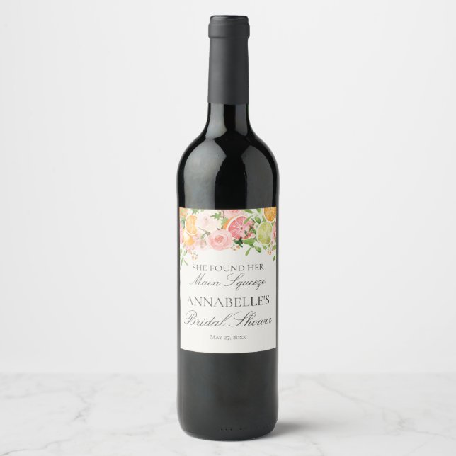 Pastel Citrus Floral Main Squeeze Bridal Shower Wine Label (Front)