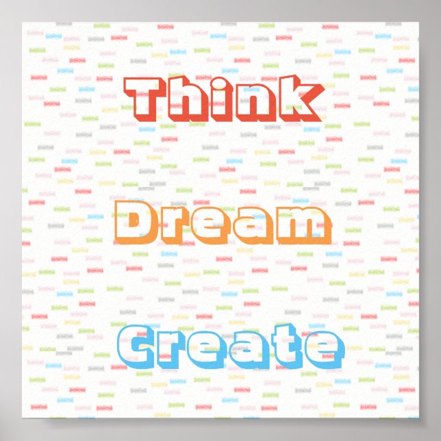 Pastel Colours Think Dream Create Poster (Front)