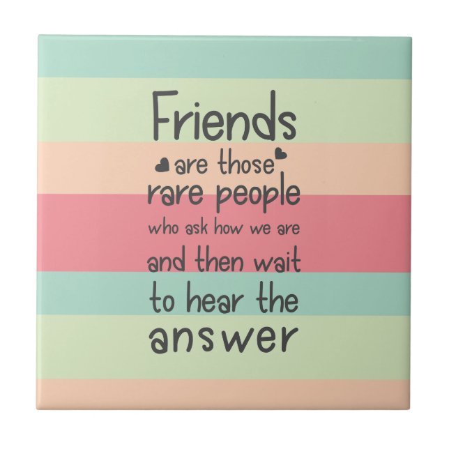 Pastel Cute Friends rare  Friendship Quote Stripes Tile (Front)
