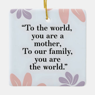 Pastel floral Modern Mother's Day quote Ceramic Ornament