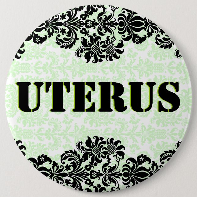 Pastel Green & Black Damas GOP Uterus Obsession 6 Inch Round Button (Front)