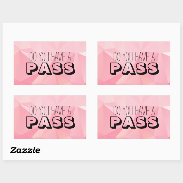 Pastel Pink Pattern DO YOU HAVE A PASS Sticker (Sheet)