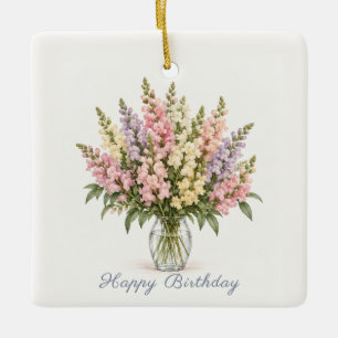 Pastel Snapdragons Happy Birthday Ceramic Ornament