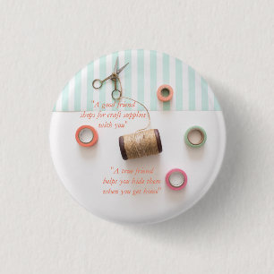 Pastel True Friend Craft Theme 1 Inch Round Button
