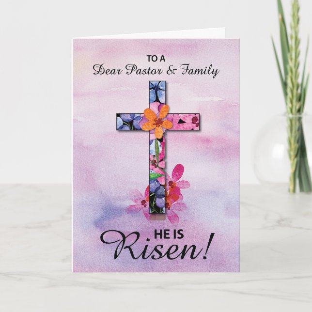Pastor and Family Easter He is Risen Cross Flowers Card (Front)