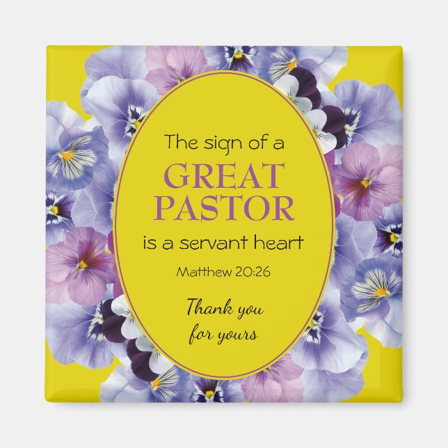 PASTOR APPRECIATION SERVANT Yellow Floral Magnet (Front)