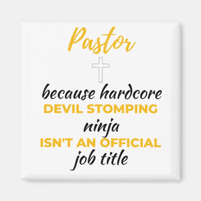 Pastor Because Hardcore Devil Stomping Ninja bl Magnet (Front)