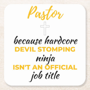 Pastor Because Hardcore Devil Stomping Ninja bl Square Paper Coaster