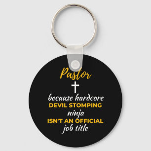 Pastor Because Hardcore Devil Stomping Ninja Keychain