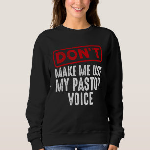 Pastor For Men Women Christian Preacher Priest Sweatshirt