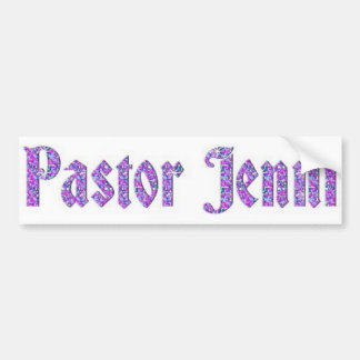 Pastor Jenni4 Bumper Sticker