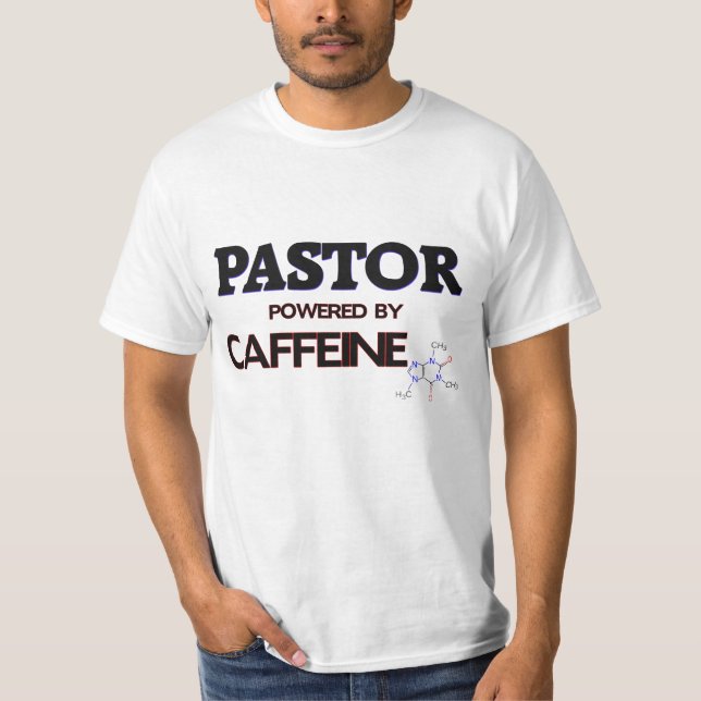 Pastor Powered by caffeine T-Shirt (Front)