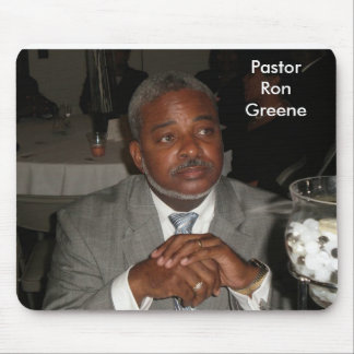 Pastor Ron Greene Mouse Pad