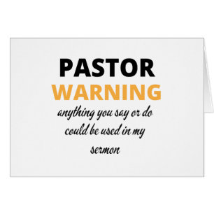 Pastor Warning Anything You Say Or Do bl