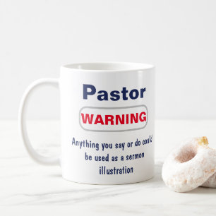Pastor Warning Humourous Mug