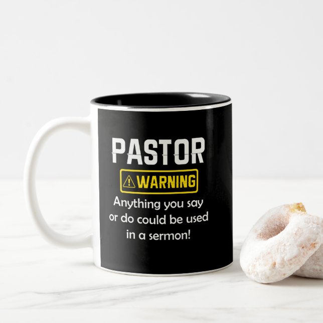 Pastor Warning I Might Put You In A Sermon Two-Tone Coffee Mug (With Donut)