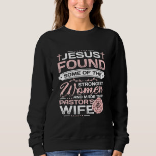 Pastor Wife Appreciation Church Christian Pastor W Sweatshirt