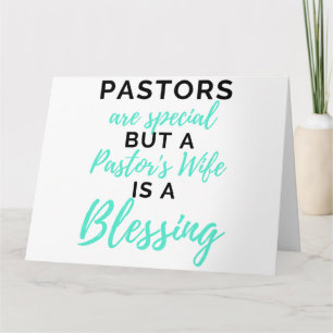 Pastors Are Special But A Pastor's Wife bl Card