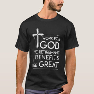 Pastors Christian Faith Work Retirement Great T-Shirt
