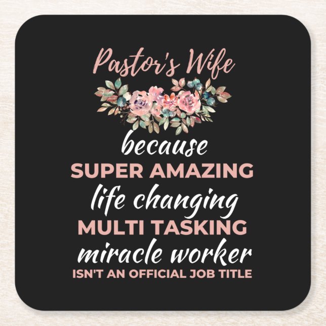 Pastor's Wife Because Super Amazing Life Changing Square Paper Coaster (Front)
