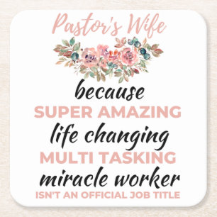 Pastor's Wife Because Super Amazing LifeChanging b Square Paper Coaster