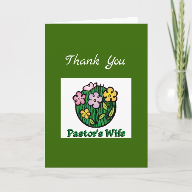 Pastor's Wife Blooms1 Thank You Card (Front)