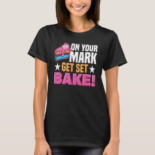 Pastry Chef Baking Tort Wafers Cookies Baking Supp T-Shirt