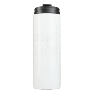 Paternity is Coming  for Dads Thermal Tumbler