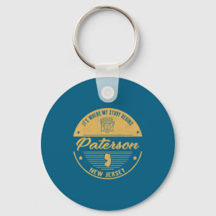 Paterson New Jersey Its Where My Story Begins Keychain