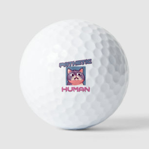 Pathetic Human – Funny Cat Design Golf Balls