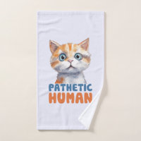 Pathetic Human – Sarcastic Cat Design