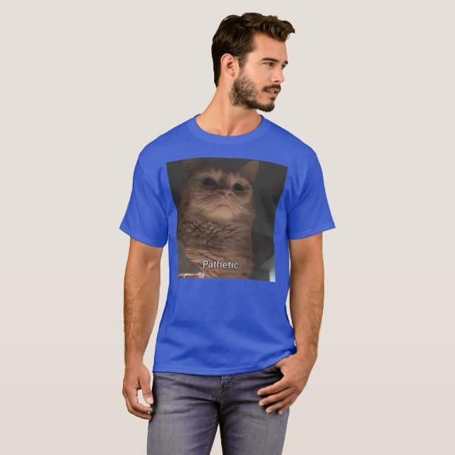 Pathetic. T-Shirt (Front Full)