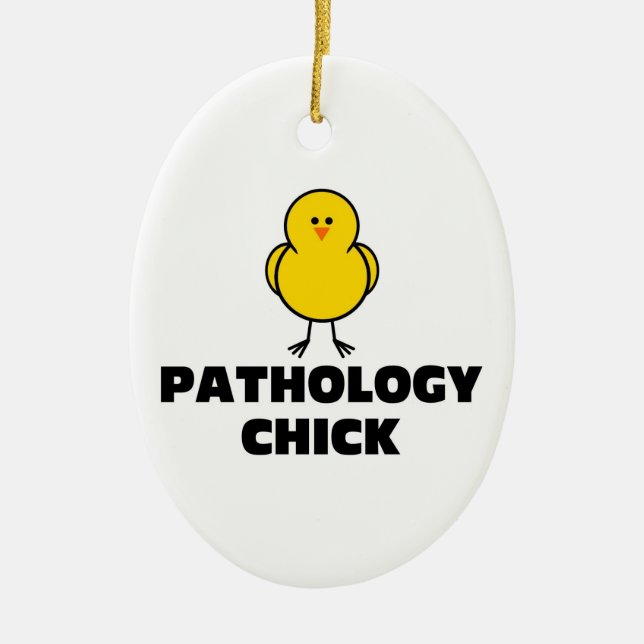 Pathology Chick Ceramic Ornament (Front)