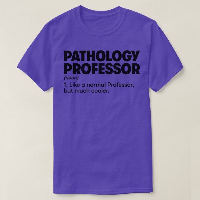 Pathology Professor T-Shirt (Design Front)