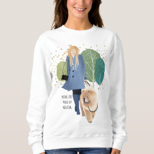 PATHS R MADE BY WALKING -  Chow Sweatshirt