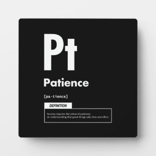 Patience - Element Of Success - Motivational Plaque