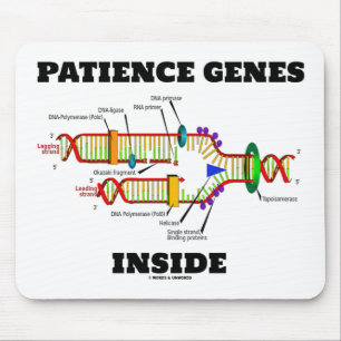 Patience Genes Inside DNA Replication Humour Mouse Pad