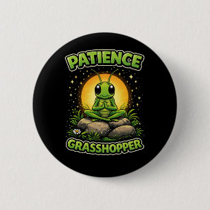 Patience Grasshopper 2 Inch Round Button
