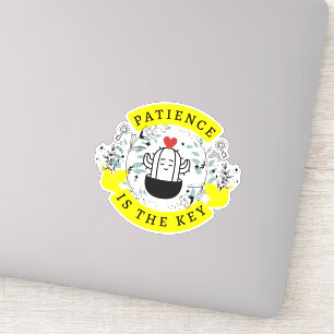 Patience is the Key Custom-Cut Vinyl