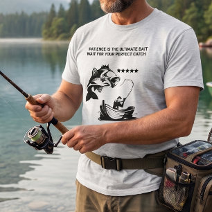 "Patience Is The Ultimate Bait" Fisherman T-Shirt