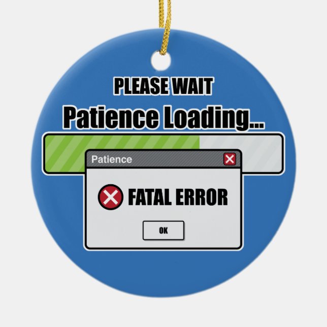 Patience Loading Ceramic Ornament (Front)