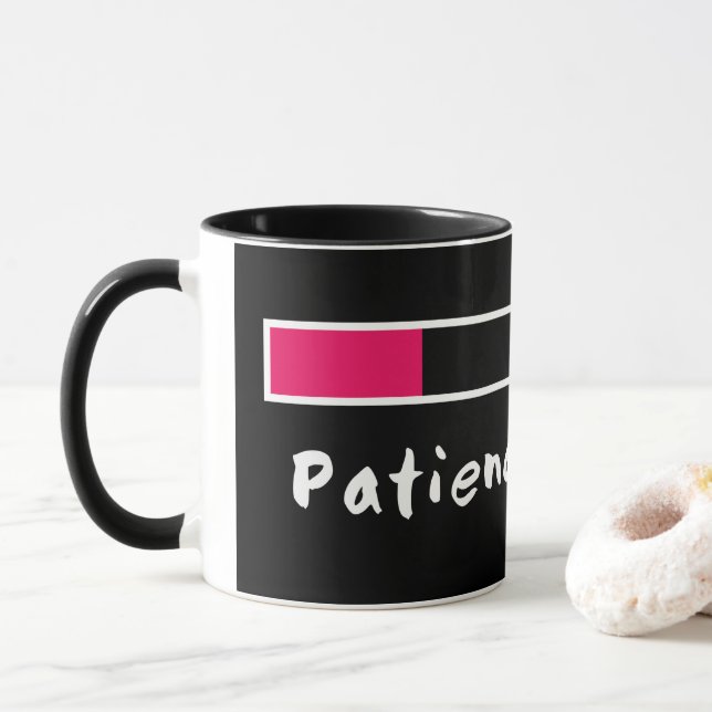 Patience loading mug for mom or dad (With Donut)