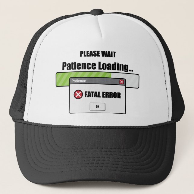 Patience Loading Trucker Hat (Front)