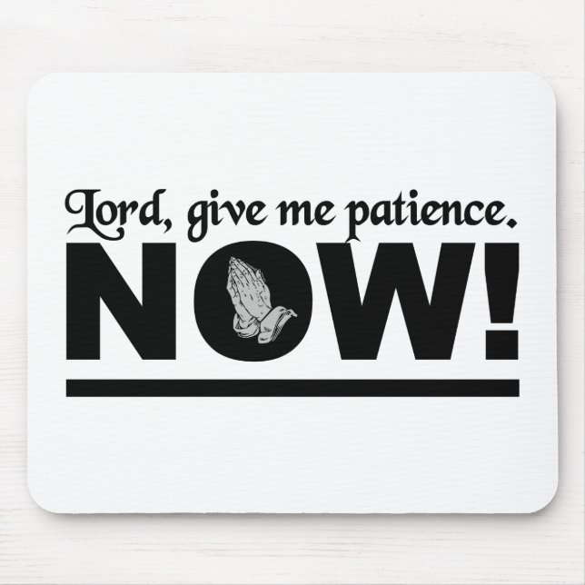 Patience mousepad - customize yours! (Front)