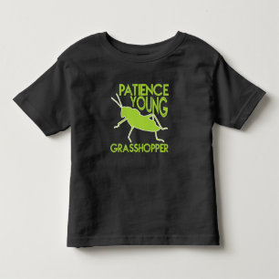 Patience Young Grasshopper Funny Novelty Toddler T-shirt