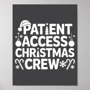 Patient Access Christmas Crew Funny Holiday Xmas P Poster
